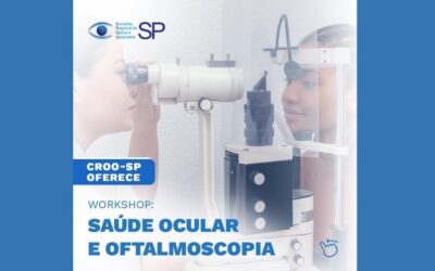 O SindiópticaSP apoia o workshop “Saúde Ocular e Oftalmoscopia” do CROO-SP