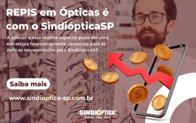 Benefícios da Adesão ao REPIS para Ópticas Representadas pelo SindiópticaSP