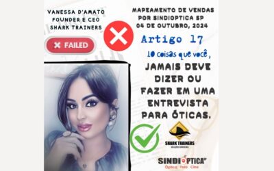 Mapeamento de Vendas l 17º Artigo: 10 coisas que você jamais deve dizer ou fazer em uma entrevista para óticas