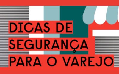Empresas: fortaleça a segurança do varejo nas datas comemorativas