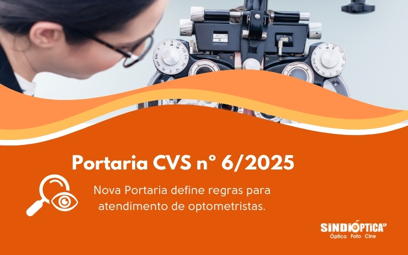 Atenção, filiados: Regras para Estabelecimentos com Optometrista – Portaria CVS nº 6/2025