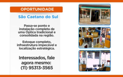 Oportunidade de Negócio – Ponto Comercial de Óptica em São Caetano do Sul
