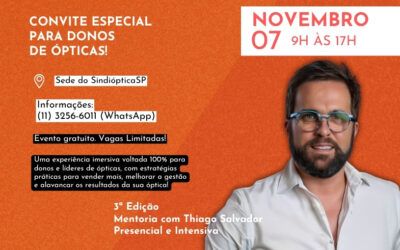 3ª Edição l Imersão Presencial Óticas de Sucesso com Thiago Salvador