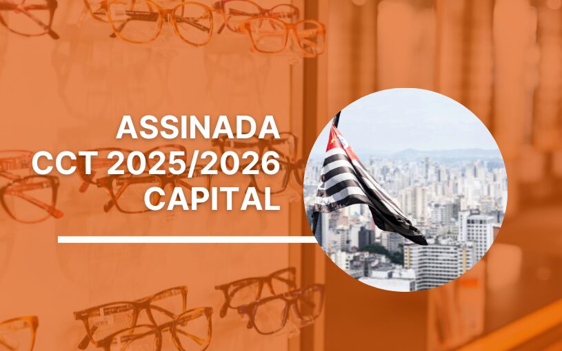 SINDIÓPTICA-SP ASSINA CONVENÇÃO COLETIVA  2025/2026 COM OS COMERCIÁRIOS DA CAPITAL