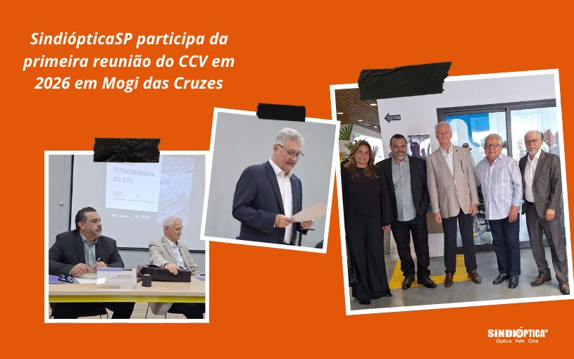 SindiópticaSP participa da primeira reunião do Conselho do Comércio Varejista do Estado de São Paulo em 2026