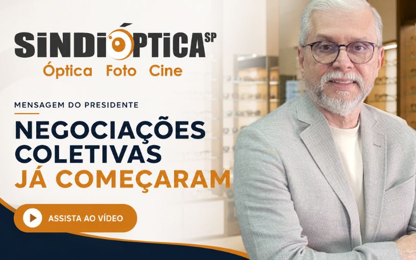 Negociações coletivas já começaram: SindiópticaSP atua por equilíbrio e responsabilidade