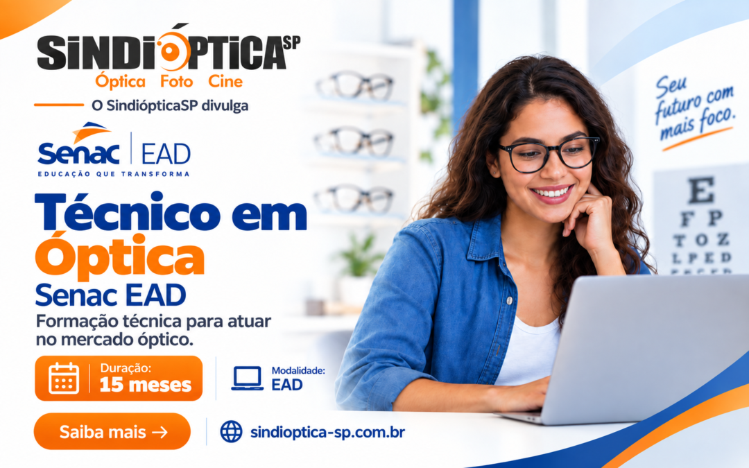 Curso Técnico em Óptica do Senac EAD tem nova turma com duração de 15 meses