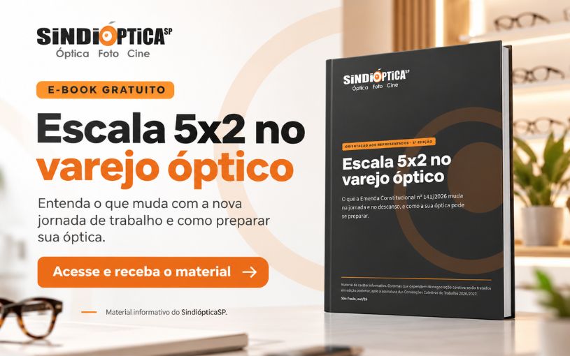 SindiópticaSP lança e-book gratuito para orientar ópticas sobre a nova escala 5×2
